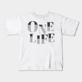 One Life Kids T-Shirt